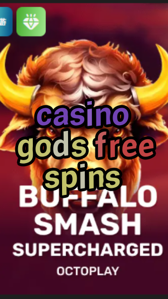 casino gods free spins-w4cy2mdjlx2bf.com