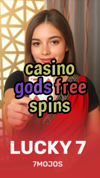 casino gods free spins-w4cy2mdjlx2bf.com